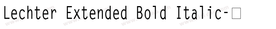Lechter Extended Bold Italic字体转换